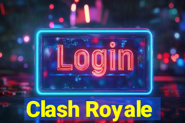 Clash Royale